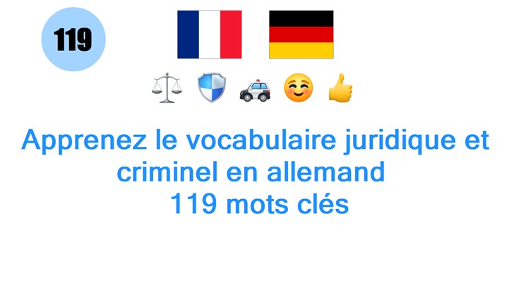 Apprenez le vocabulaire juridique et criminel en allemand : 119 mots clés